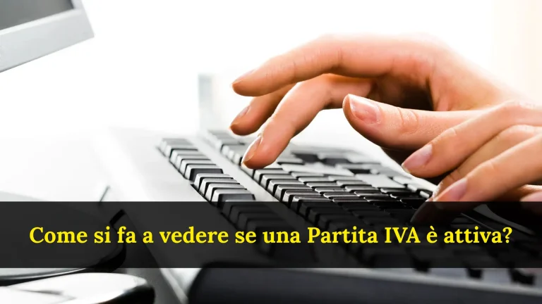 Come si fa a vedere se una Partita IVA è attiva?